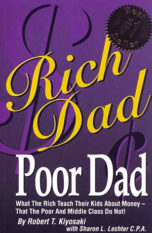 Rich Dad, Poor Dad. Robert Kiyosaki