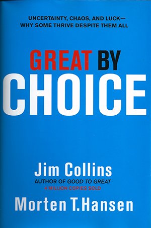 Great by Choice. Jim Collins